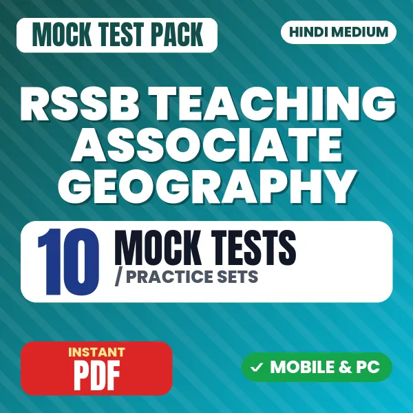 RSSB Teaching Associate (Geography) Exam Paper 1 – 10 Mock Tests / Practice Sets | Hindi Medium PDF Download