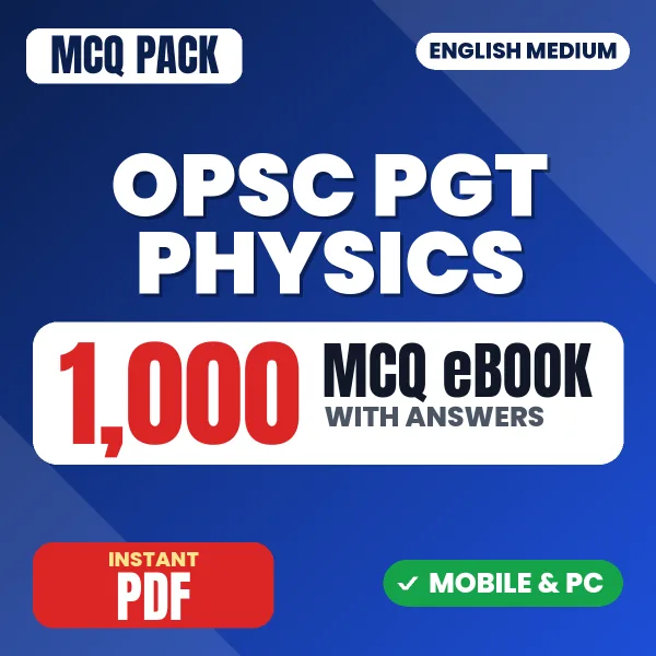 OPSC PGT Physics Exam – 1000 MCQ eBook with Answers | English Medium PDF Download