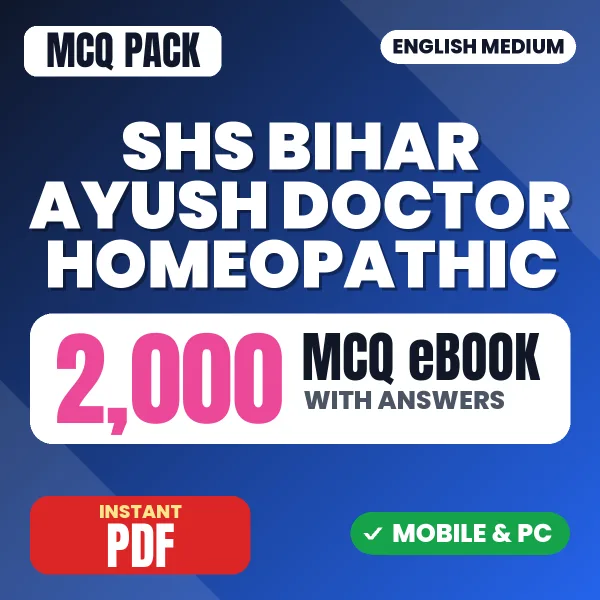 SHS Bihar Ayush Doctor (Homeopathic) Exam – 2000 MCQ eBook with Answers | English Medium PDF Download