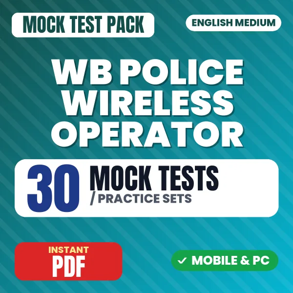 WB Police Wireless Operator Prelims Exam – 30 Mock Tests / Practice Sets | English Medium PDF Download