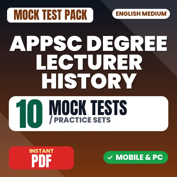 APPSC Degree Lecturer History Exam Paper II – 10 Mock Tests / Practice Sets | English Medium PDF Download