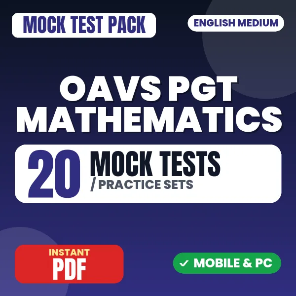 OAVS PGT Mathematics Exam – 20 Mock Tests / Practice Sets | English Medium PDF Download
