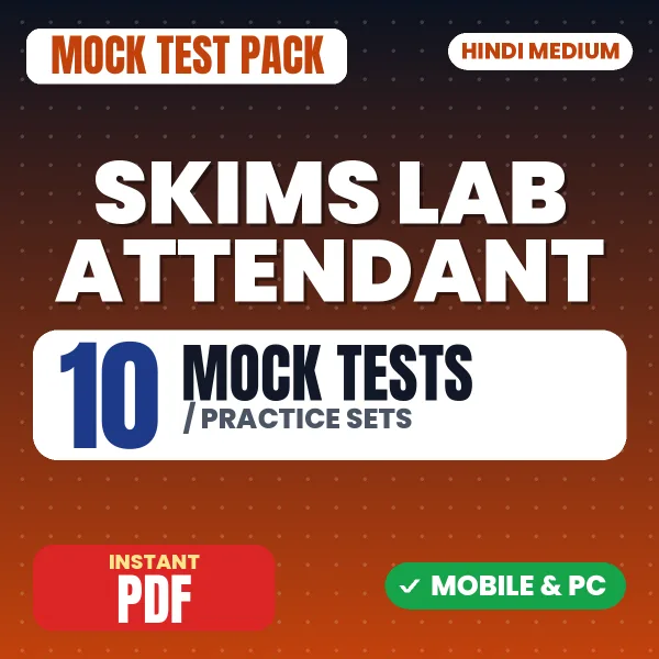 SKIMS Lab Attendant Exam – 10 Mock Tests / Practice Sets | Hindi Medium PDF Download