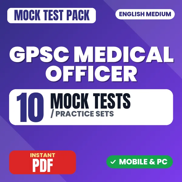 GPSC Medical Officer & Insurance MO Exam Paper 1 – 10 Mock Tests / Practice Sets | English Medium PDF Download
