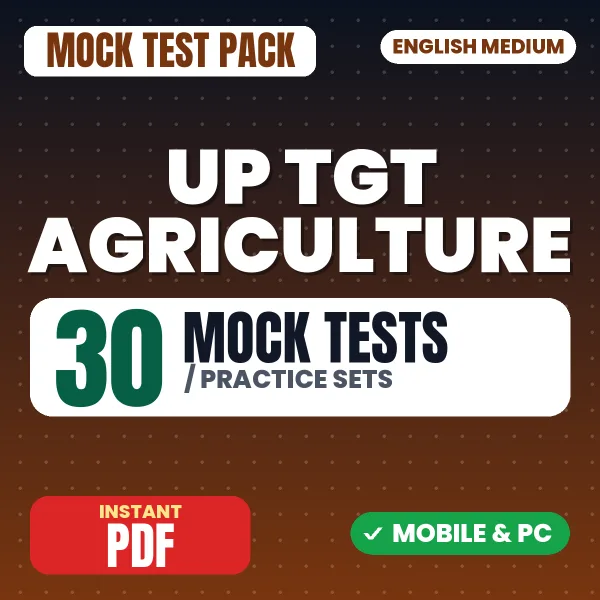 UP TGT Agriculture Exam – 30 Mock Tests / Practice Sets | English Medium PDF Download