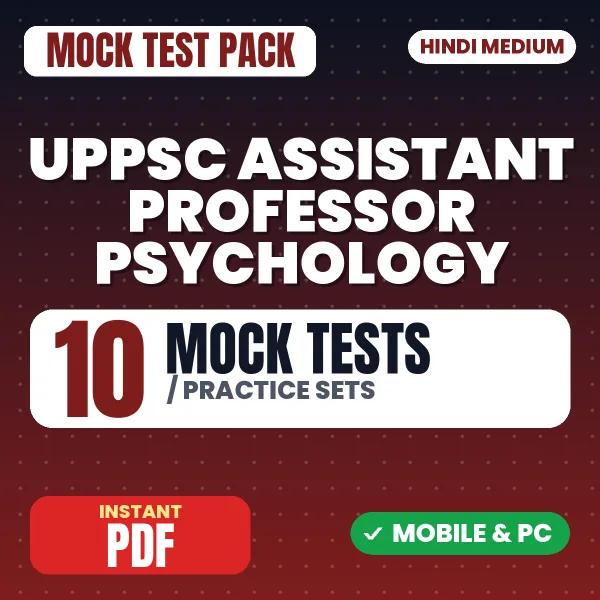 UPPSC Assistant Professor (Psychology) Preliminary Exam Pattern – 10 Mock Tests / Practice Sets | Hindi Medium PDF Download