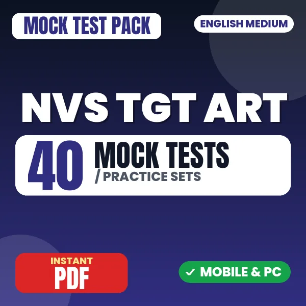 NVS TGT Art Tier 1 Preliminary Exam – 40 Mock Tests / Practice Sets | English Medium PDF Download