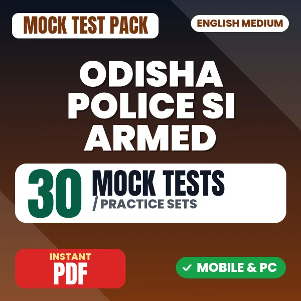 Odisha Police Sub Inspector (Armed) Paper II Exam – 30 Mock Tests / Practice Sets | English Medium PDF Download