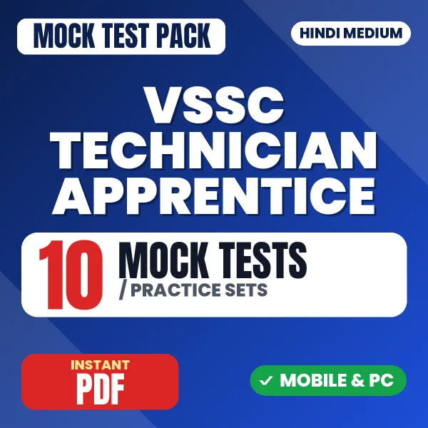 VSSC Technician Apprentice Exam – 10 Mock Tests / Practice Sets | Hindi Medium PDF Download