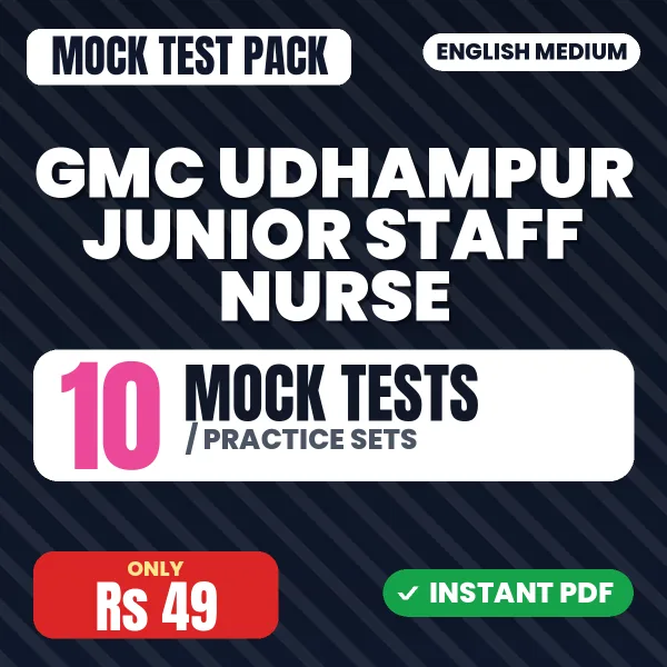 GMC Udhampur Junior Staff Nurse Exam – 10 Mock Tests / Practice Sets | English Medium PDF Download
