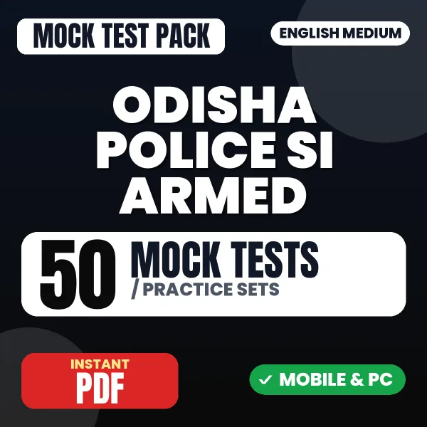 Odisha Police Sub Inspector (Armed) Paper II Exam – 50 Mock Tests / Practice Sets | English Medium PDF Download