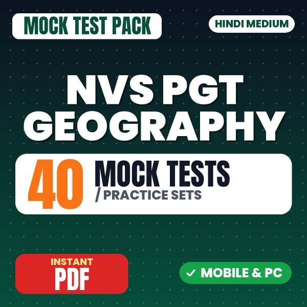NVS PGT Geography Preliminary Exam Tier 1 – 40 Mock Tests / Practice Sets | Hindi Medium PDF Download