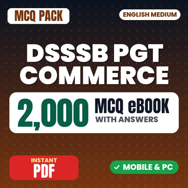 DSSSB PGT Commerce Exam – 2000 MCQ eBook with Answers | English Medium PDF Download