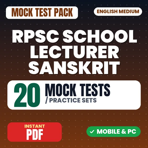 RPSC School Lecturer (Sanskrit) Paper 2 Exam – 20 Mock Tests / Practice Sets | English Medium PDF Download