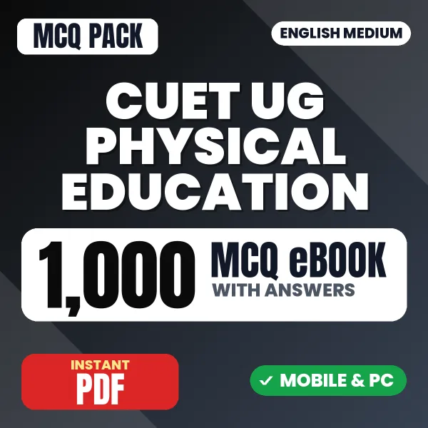 CUET Physical Education Exam – 1000 MCQ eBook with Answers | English Medium PDF Download