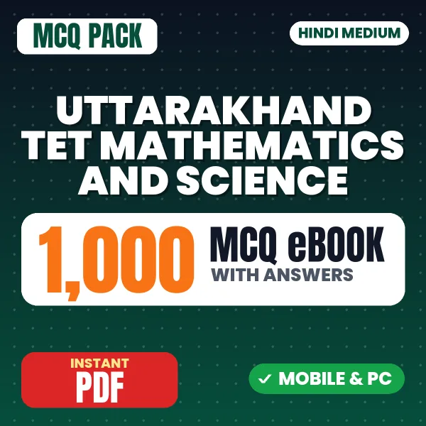 Uttarakhand TET Mathematics & Science Exam – 1000 MCQ eBook with Answers | Hindi Medium PDF Download
