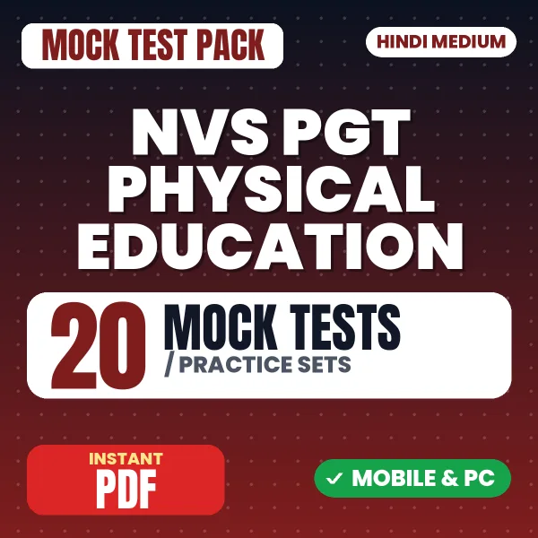 NVS PGT Physical Education Tier-1 Preliminary Exam – 20 Mock Tests / Practice Sets | Hindi Medium PDF Download