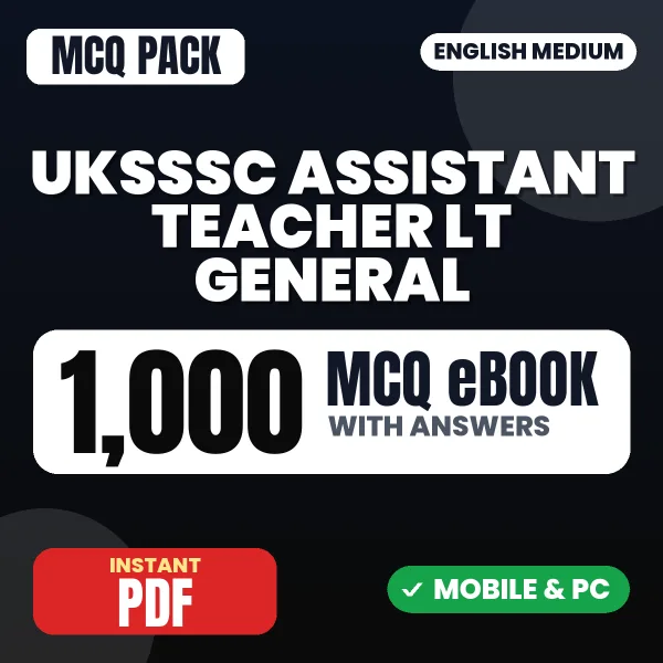 UKSSSC Assistant Teacher LT General Exam – 1000 MCQ eBook with Answers | English Medium PDF Download