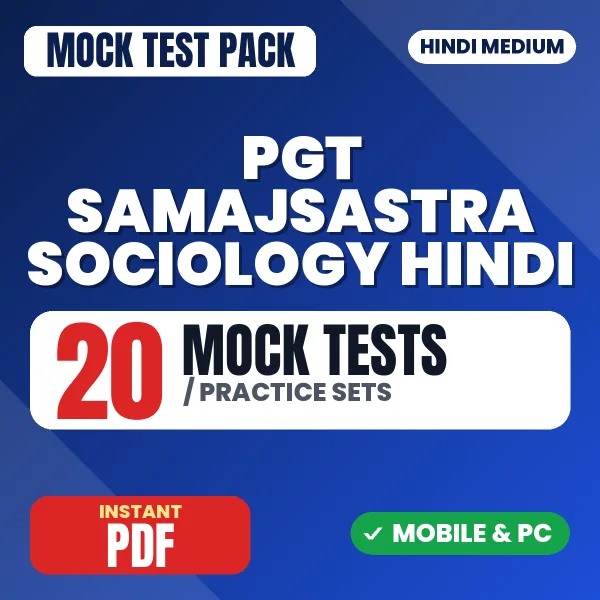 PGT Samajsastra (Sociology) Exam – 20 Mock Tests / Practice Sets | Hindi Medium PDF Download