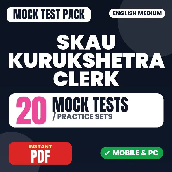 SKAU Kurukshetra Clerk Exam – 20 Mock Tests / Practice Sets | English Medium PDF Download