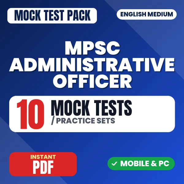 MPSC Administrative Officer Exam – 10 Mock Tests / Practice Sets | English Medium PDF Download