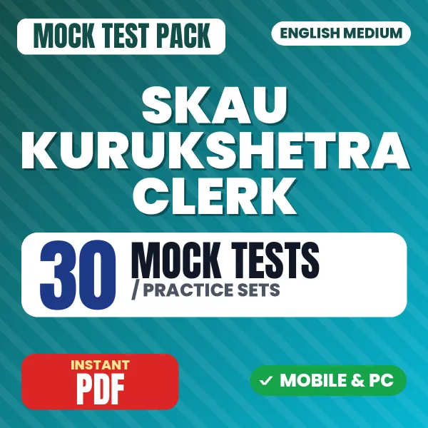 SKAU Kurukshetra Clerk Exam – 30 Mock Tests / Practice Sets | English Medium PDF Download