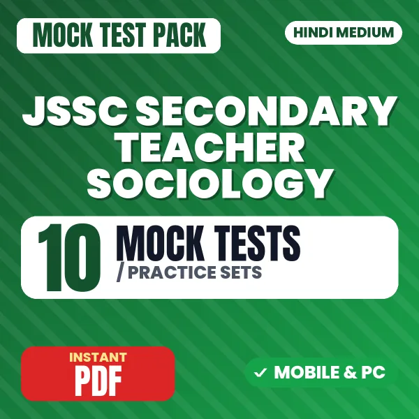 JSSC Secondary Teacher Sociology Exam Paper 1 – 10 Mock Tests / Practice Sets | Hindi Medium PDF Download