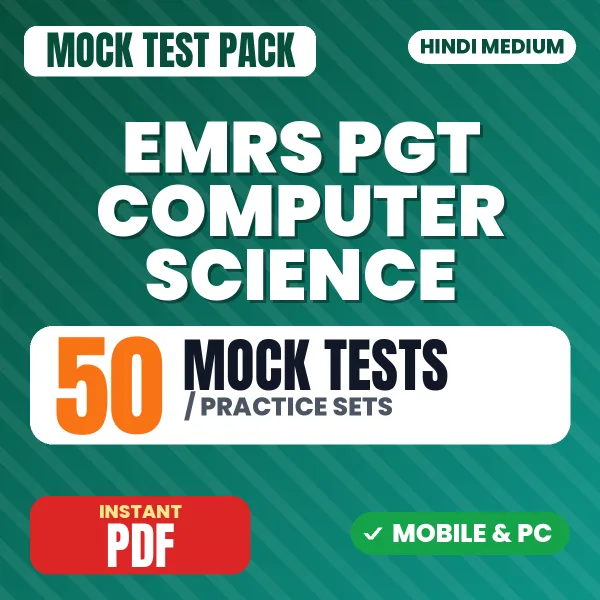 EMRS PGT Computer Science Tier 1 Preliminary Exam – 50 Mock Tests / Practice Sets | Hindi Medium PDF Download
