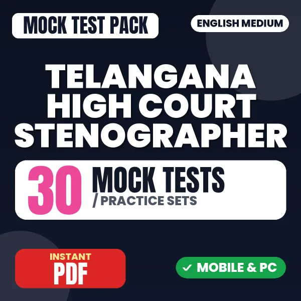 Telangana High Court Stenographer Exam – 30 Mock Tests / Practice Sets | English Medium PDF Download