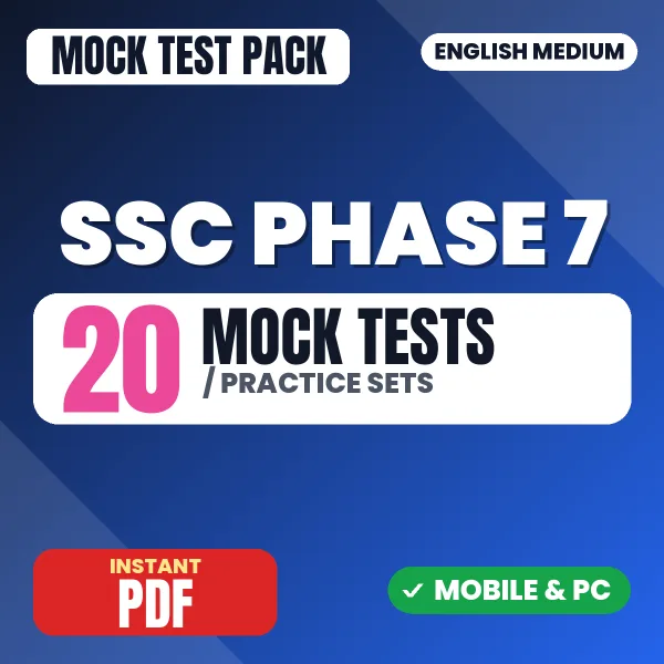 SSC Phase 7 Exam – 20 Mock Tests / Practice Sets | English Medium PDF Download