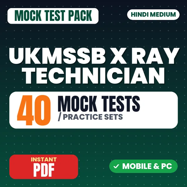 UKMSSB X Ray Technician Exam Paper 2 – 40 Mock Tests / Practice Sets | Hindi Medium PDF Download