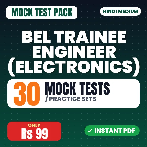 BEL Trainee Engineer (Electronics) Exam – 30 Mock Tests / Practice Sets | Hindi Medium PDF Download