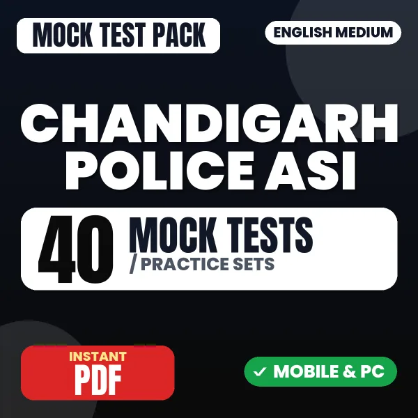Chandigarh Police ASI Exam Tier I – 40 Mock Tests / Practice Sets | English Medium PDF Download