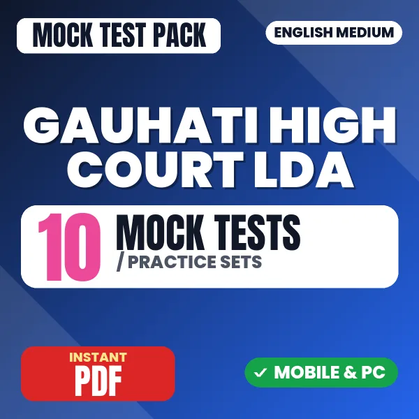 Gauhati High Court LDA Exam – 10 Mock Tests / Practice Sets | English Medium PDF Download