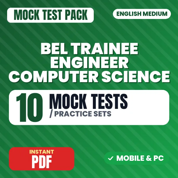 BEL Trainee Engineer (Computer Science) Exam – 10 Mock Tests / Practice Sets | English Medium PDF Download