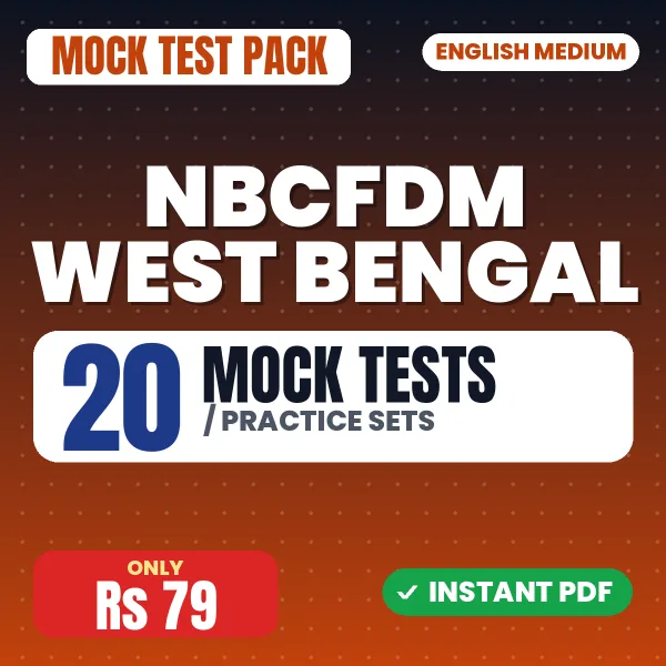NBCFDM West Bengal Exam – 20 Mock Tests / Practice Sets | English Medium PDF Download