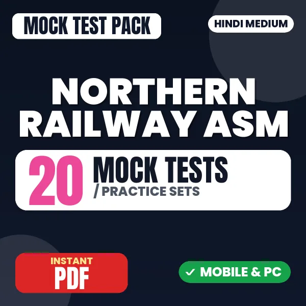 Northern Railway Assistant Station Master Exam – 20 Mock Tests / Practice Sets | Hindi Medium PDF Download