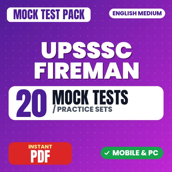 UPSSSC Fireman Exam – 20 Mock Tests / Practice Sets | English Medium PDF Download