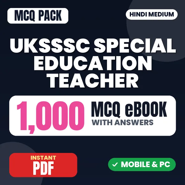 UKSSSC Assistant Teacher LT (Special Education) Exam – 1000 MCQ eBook with Answers | Hindi Medium PDF Download