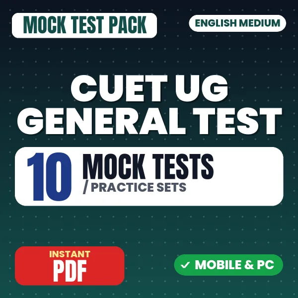 CUET UG General Test Exam – 10 Mock Tests / Practice Sets | English Medium PDF Download