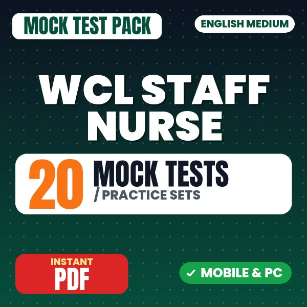 WCL Staff Nurse Exam – 20 Mock Tests / Practice Sets | English Medium PDF Download