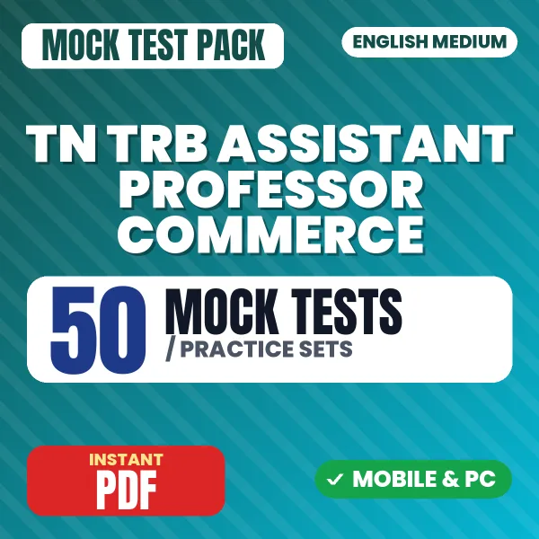 TN TRB Assistant Professor Commerce Exam Paper 2 (Section A) – 50 Mock Tests / Practice Sets | English Medium PDF Download