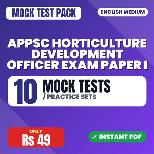 APPSC Horticulture Development Officer Exam Paper I – 10 Mock Tests / Practice Sets | English Medium PDF Download