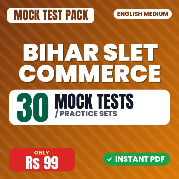 Bihar SLET Commerce Exam – 30 Mock Tests / Practice Sets | English Medium PDF Download