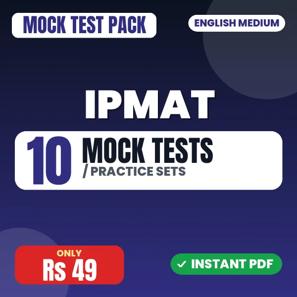 IPMAT Exam – 10 Mock Tests / Practice Sets | English Medium PDF Download