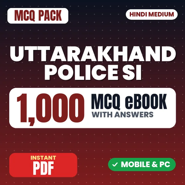 Uttarakhand Police SI Exam Paper 1 – 1000 MCQ eBook with Answers | Hindi Medium PDF Download