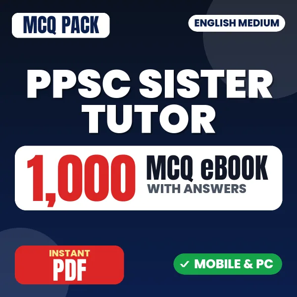 PPSC Sister Tutor Exam – 1000 MCQ eBook with Answers | English Medium PDF Download