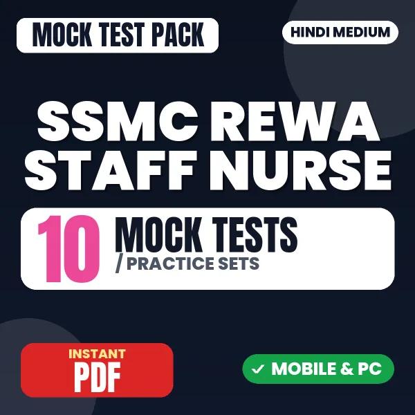 SSMC Rewa Staff Nurse Exam – 10 Mock Tests / Practice Sets | Hindi Medium PDF Download