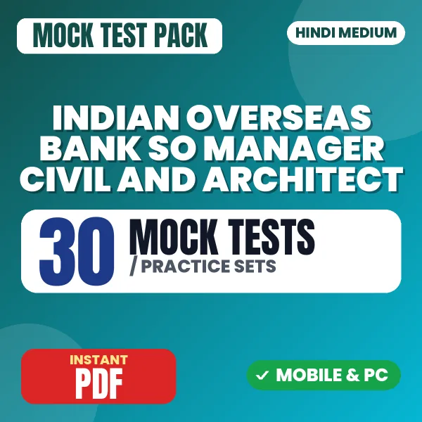 Indian Overseas Bank SO (Manager - Civil) Exam – 30 Mock Tests / Practice Sets | Hindi Medium PDF Download