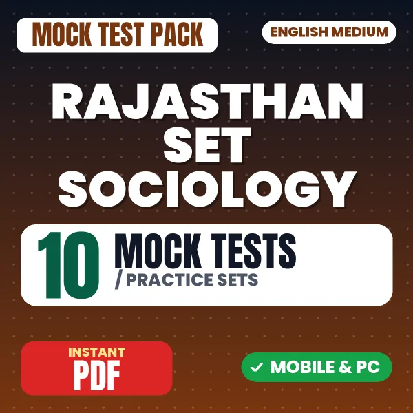 Rajasthan SET (Sociology) Exam – 10 Mock Tests / Practice Sets | English Medium PDF Download